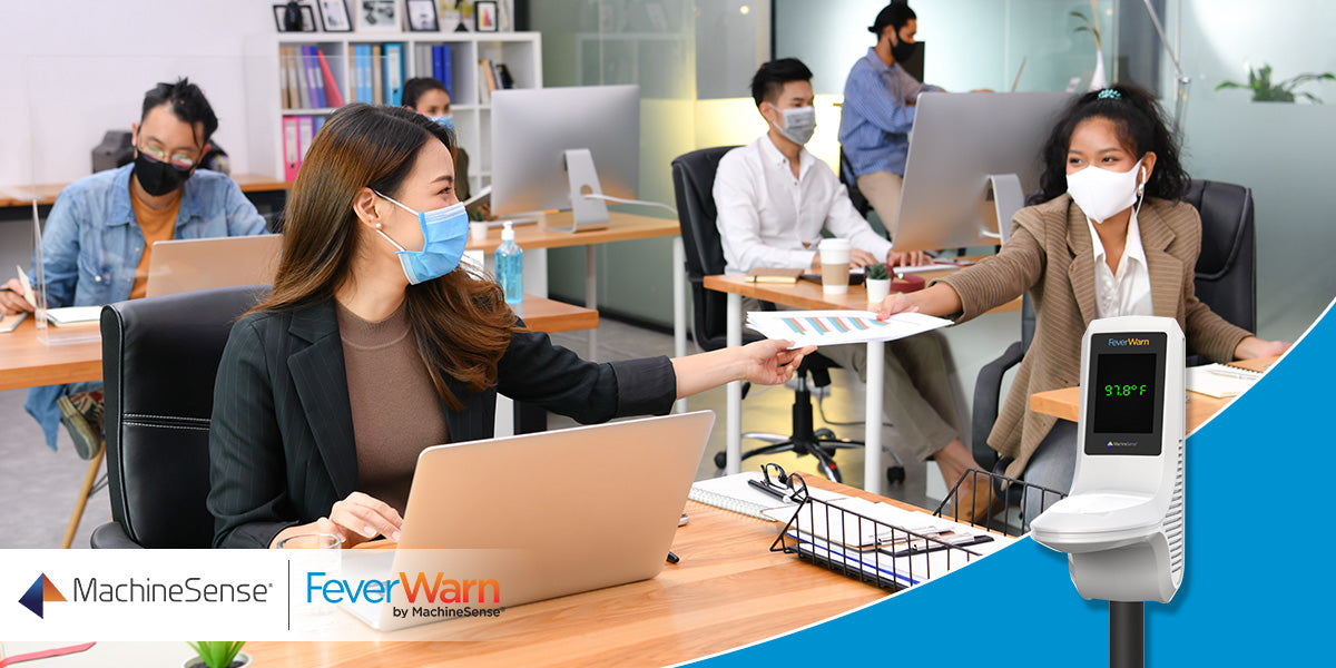 How FeverWarn® Can Protect Your Workplace and Employees as You Return to Work